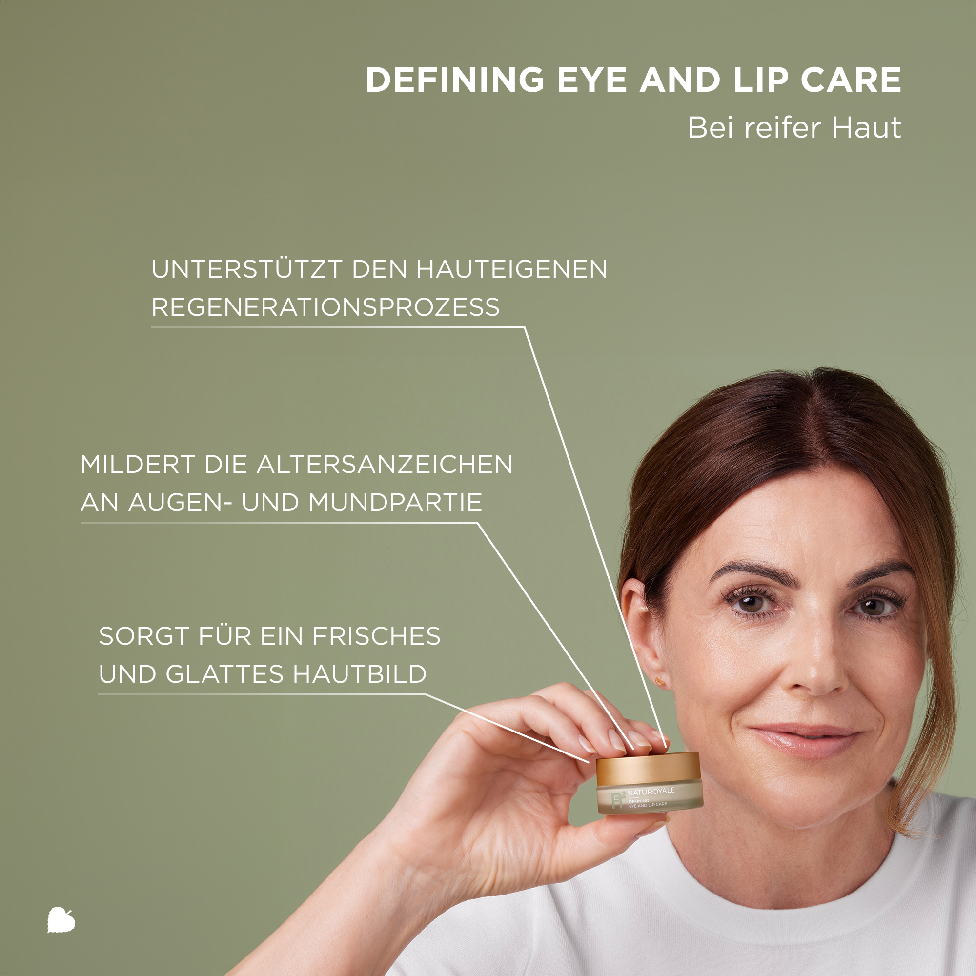 Frau hält NATUROYALE Defining Eye and Lip Care, Text zu Hautregeneration, Milderung von Altersanzeichen, glattes Hautbild